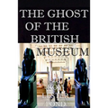 The Ghost of the British Museum - Paperback