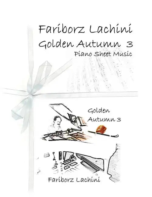 Golden Autumn 3 Piano Sheet Music: Original Solo Piano Pieces - Paperback