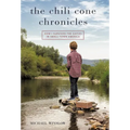 The Chili Cone Chronicles: How I Survived the Sixties in Small-Town America - Hardcover