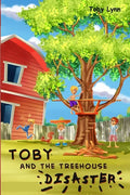 Toby and the Treehouse Disaster - Paperback