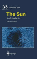 The Sun: An Introduction - Hardcover