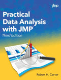 Practical Data Analysis with JMP, Third Edition - Hardcover