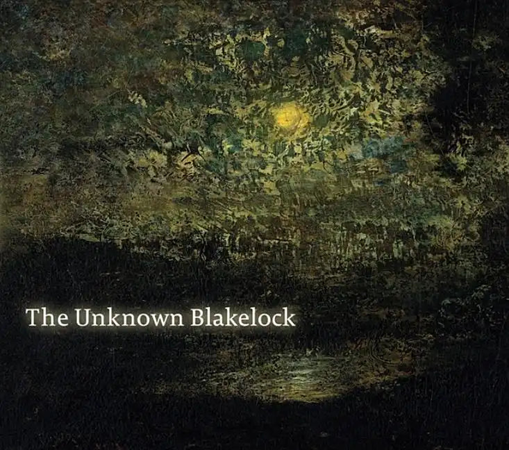The Unknown Blakelock - Paperback