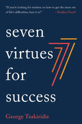 Seven Virtues for Success - Hardcover