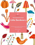Little Gardeners: Coloring & Activity Book First Time Gardeners Toddler Coloring Pages Activity Animals, Flowers and more! For Ages 2-8 - Paperback