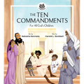 The Ten Commandments: For All God's Children - Hardcover
