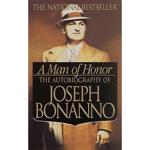 A Man of Honor: The Autobiography of Joseph Bonanno - Mass Market Paperbound