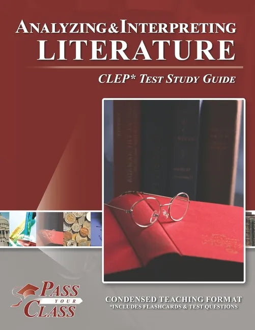 Analyzing and Interpreting Literature CLEP Test Study Guide - Paperback