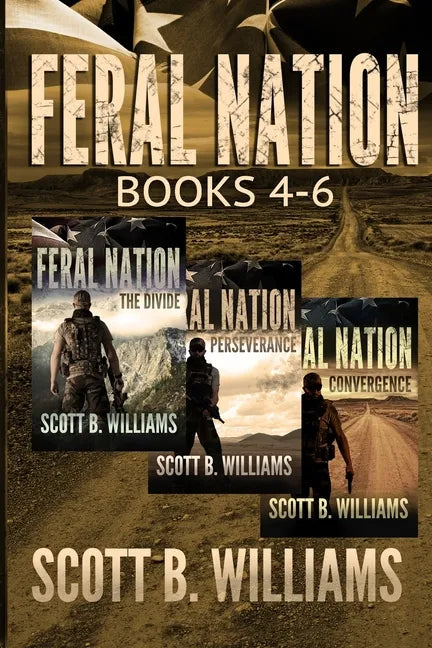 Feral Nation Series: Books 4-6: The Divide - Perseverance - Convergence - Paperback