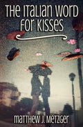 The Italian Word for Kisses - Paperback