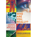 Who Are You, Really?: A Philosopher's Inquiry Into the Nature and Origin of Persons - Paperback