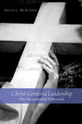 Christ-Centered Leadership - Paperback