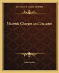 Masonic Charges and Lectures - Paperback