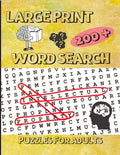 200+ Large Print Word Search Puzzles for Adults: Word Search Book for Adults Large Print with 200 Puzzles with Solutions - 8.5x11 inches / 256 pages - Paperback