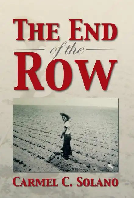 The End of the Row - Hardcover