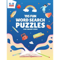 195 Fun Word Search Puzzles for Smart Kids: Challenging Word Search Game for Boys and Girls Ages 4 to 9 Years Old - Paperback