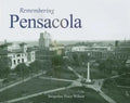 Remembering Pensacola - Paperback
