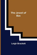 The Jewel of Bas - Paperback