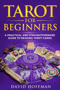 Tarot for Beginners: a practical and straightforward guide to reading tarot cards - Paperback
