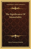 The Significance of Immortality - Hardcover