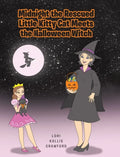 Midnight the Rescued Little Kitty Cat Meets the Halloween Witch - Hardcover