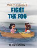 Maddy and Grace Fight the Fog - Hardcover