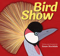 Bird Show - Hardcover