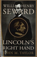 William Henry Seward: Lincoln's Right Hand - Paperback