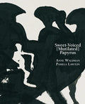 Sweet-Voiced [Mutilated] Papyrus - Paperback