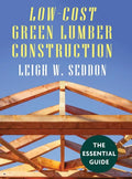 Low Cost Green Lumber Construction - Hardcover