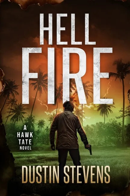 Hellfire: A Hawk Tate Novel - Paperback