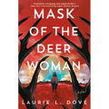 Mask of the Deer Woman - Hardcover