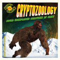 Cryptozoology: Could Unexplained Creatures Be Real?: Could Unexplained Creatures Be Real? - Library Binding