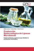 Producción Biotecnológica de Lipasas Microbianas - Paperback