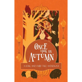 Once Upon an Autumn: A Folk and Fairy Tale Anthology - Paperback