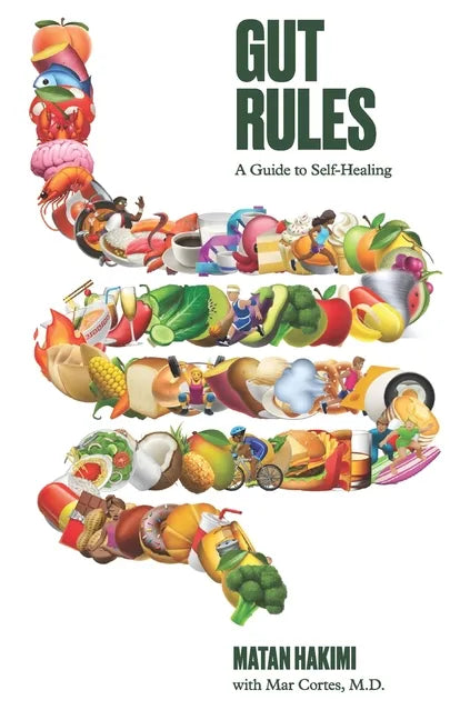 Gut Rules: A Guide to Self-Healing - Paperback