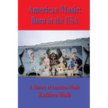 American Music: Born in the USA - Paperback