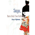 Sayo, Born Into Two Cultures - Paperback