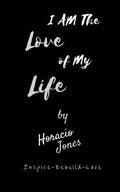 I Am The Love Of My Life: Unbroken - Paperback