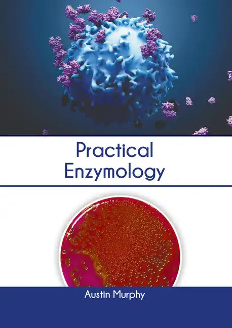 Practical Enzymology - Hardcover