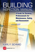 Building Inspection Manual: A Guide for Building Professionals for Maintenance, Safety, and Assessment - Hardcover