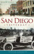 San Diego Yesterday - Hardcover