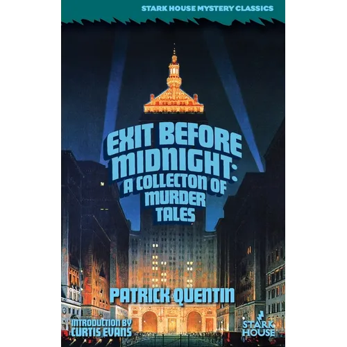 Exit Before Midnight: A Collection of Murder Tales - Paperback
