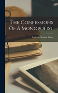 The Confessions Of A Monopolist - Hardcover