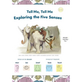 Tell Me, Tell Me: Exploring the Five Senses - Hardcover
