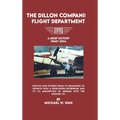 The Dillon Companies Flight Department. - Hardcover