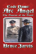 Code Name Arc Angel: The Demise of the Devil - Paperback