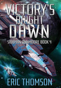 Victory's Bright Dawn - Hardcover