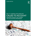 Called to Account: Financial Frauds That Shaped the Accounting Profession - Paperback