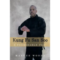Kung Fu San Soo: A Formidable Foe - Paperback